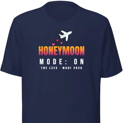 Honeymoon Mode shirt design