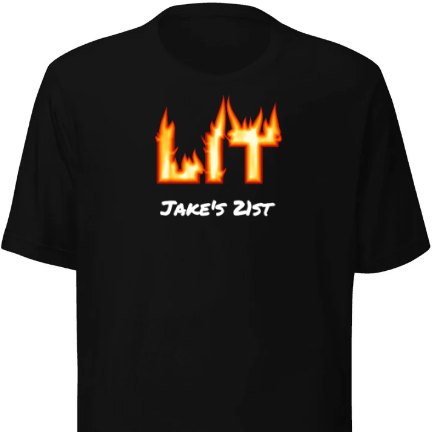 Lit (21st birthday) shirt design